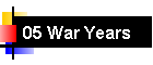 05 War Years